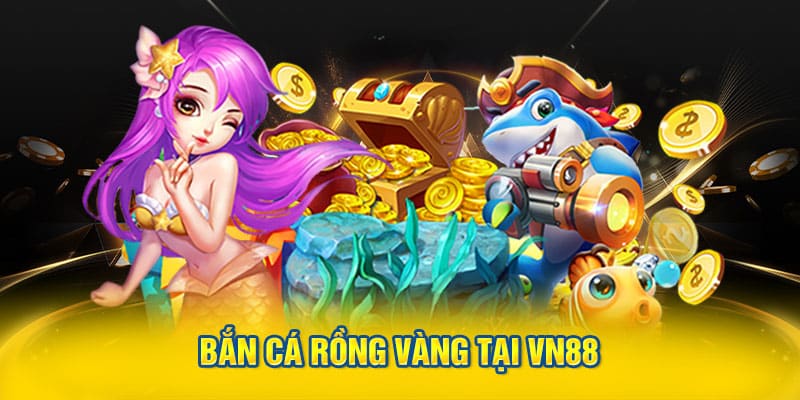 bắn cá rồng vàng